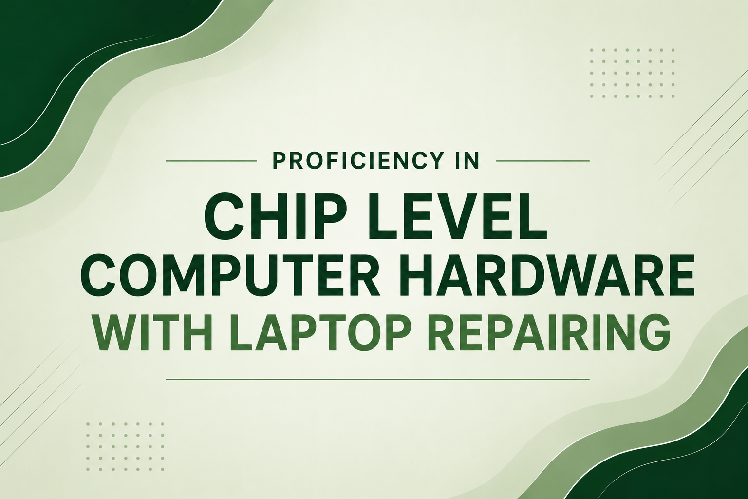 Laptop Repairing Training